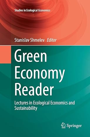 green economy reader lectures in ecological economics and sustainability 1st edition stanislav shmelev