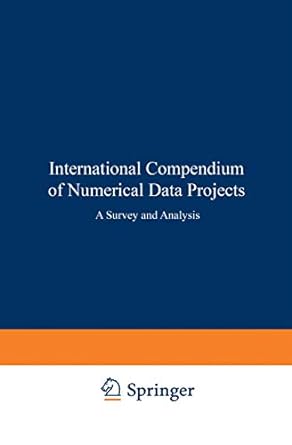 international compendium of numerical data projects a survey and analysis 1st edition codata 3642871208,
