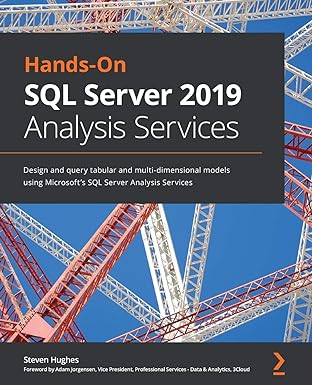 hands on sql server 2019 analysis services design and query tabular and multi dimensional models using