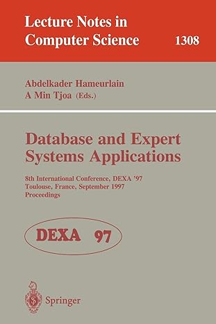 database and expert systems applications 1997 1st edition a. hameurlain ,a. min tjoa 9783540634782,