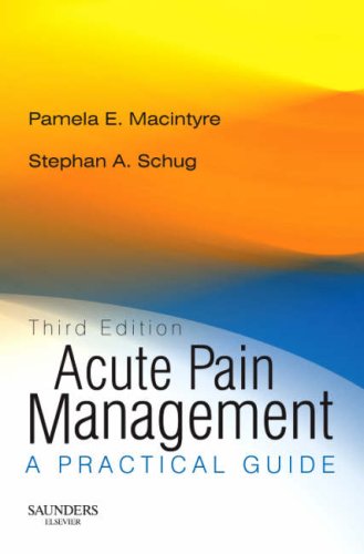acute pain management rights reverted a practical guide 3rd edition pamela e.macintyre ,  stephan a. schug
