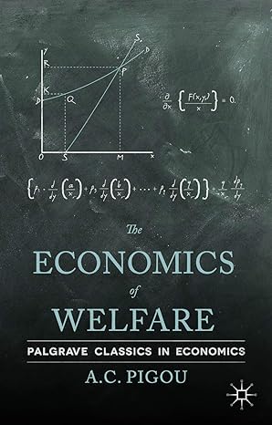 the economics of welfare 2013 edition a. pigou 0230249310, 978-0230249318