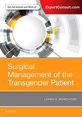 surgical management of the transgender patient 1st edition loren s schechter 0323480896, 9780323480895