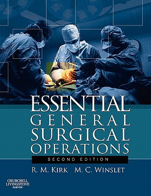 essential general surgical operations 2nd edition r. m. kirk ,  marc c. winslet 0443103143, 978-0443103148