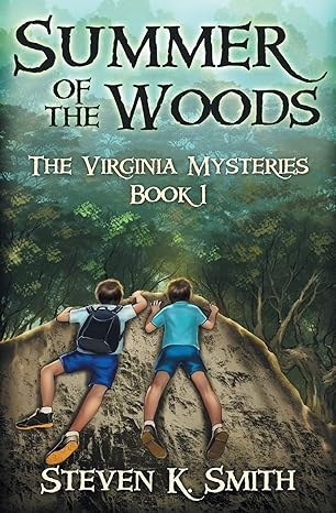 summer of the woods 1st edition steven k. smith 0989341410, 978-0989341417