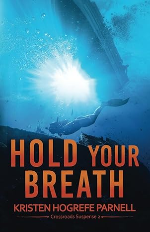 hold your breath 1st edition kristen hogrefe parnell 1953957382, 978-1953957382