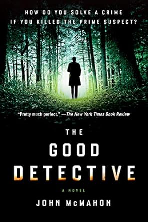 the good detective 1st edition john mcmahon 0525535543, 978-0525535546