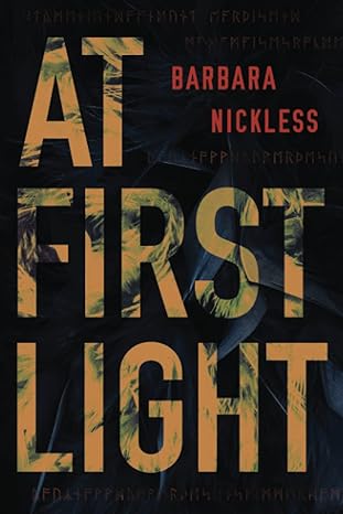 at first light 1st edition barbara nickless 1542026415, 978-1542026413