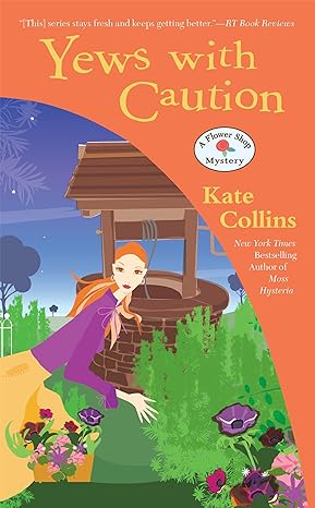 yews with caution 1st edition kate collins 0451473450, 978-0451473455