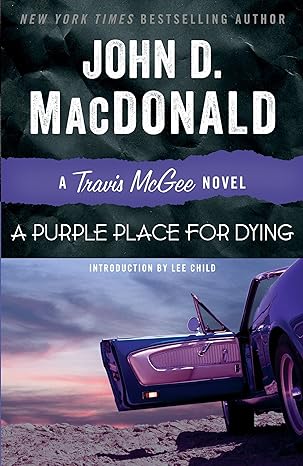 a purple place for dying a travis mcgee novel 1st edition john d. macdonald ,lee child 0812983939,