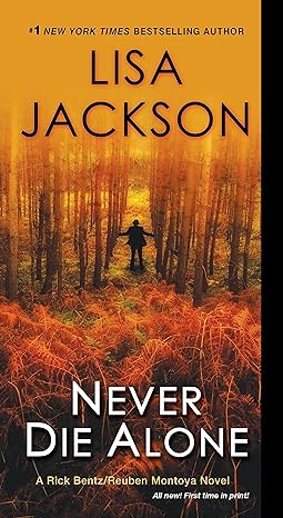 never die alone 1st edition lisa jackson 1420136054, 978-1420136050