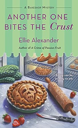 another one bites the crust a bakeshop mystery  ellie alexander 1250159350, 978-1250159359