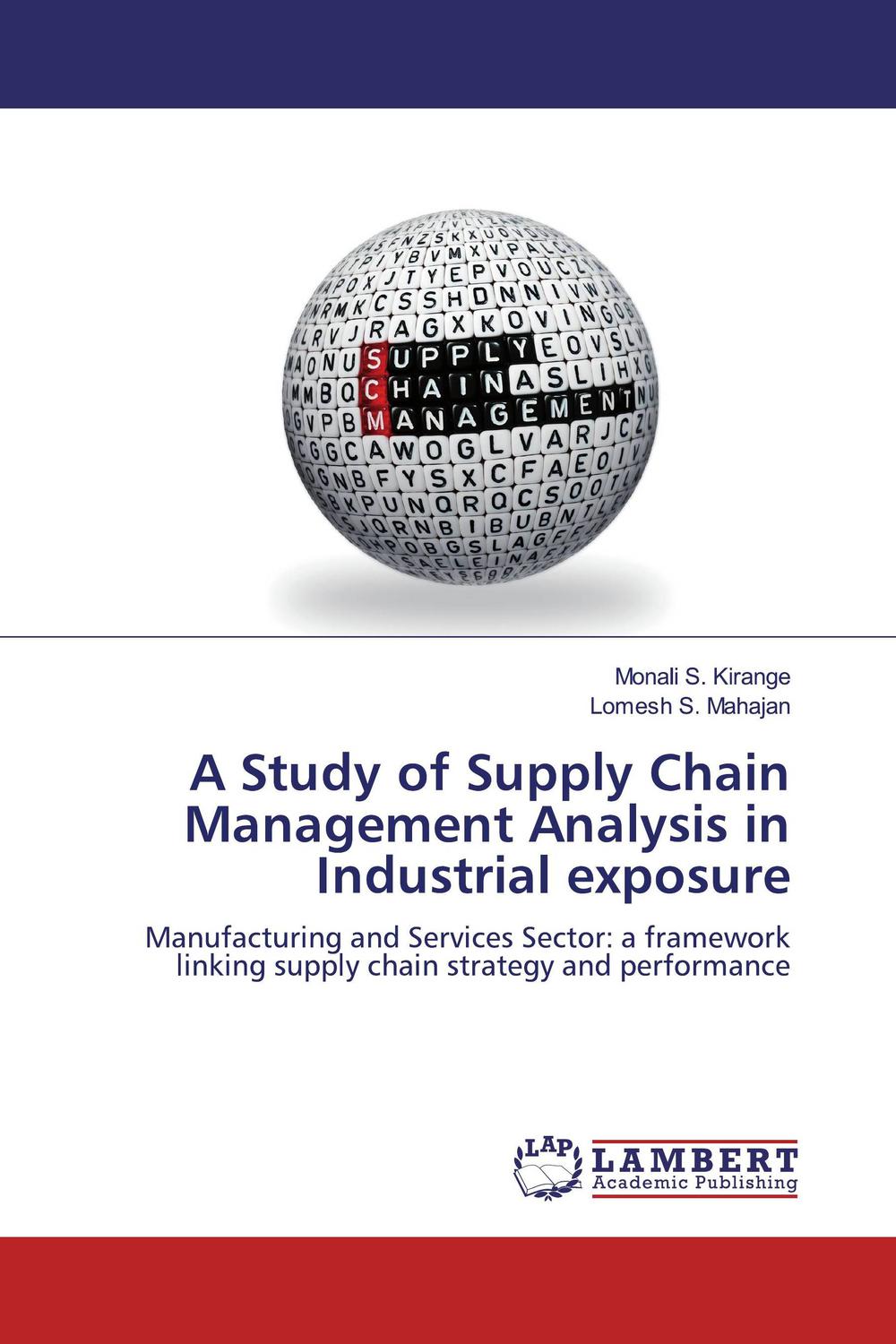 a study of supply chain management analysis in industrial exposure manufacturing and services sector a