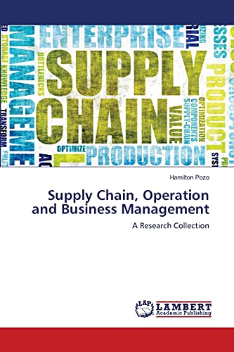supply chain operation and business management a research collection 1st edition hamilton pozo 6203581216,
