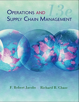 operations and supply chain management  plus 13th edition f. robert jacobs , richard b. chase 0077398246,