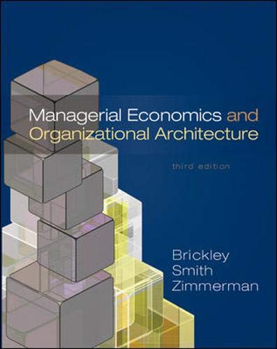managerial economics and organizational architecture 3rd edition brickley, smith, zimmerman 0072828099,
