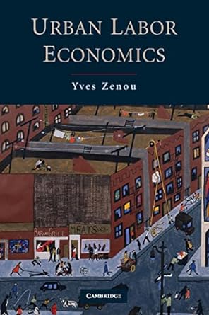 urban labor economics 1st edition yves zenou 978-0521698221
