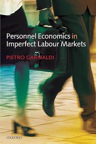 personnel economics in imperfect labour markets 1st edition pietro garibaldi 978-0199280674