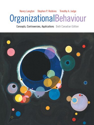 organizational behaviour concepts controversies applications 6th canadian edition nancy langton,  stephen p.