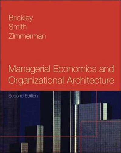 managerial economics and organizational architecture 2nd edition james a. brickley, clifford w. smith, jerold