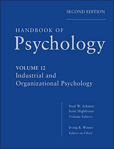 handbook of psychology industrial and organizational psychology volume 12 2nd edition irving b. weiner,  neal
