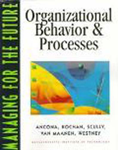 managing for the future organizational behavior and procedures 2nd edition deborah g. ancona ,  thomas a.
