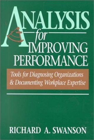 analysis for improving performance tools for diagnosing organizations and documenting workplace expertise 1st