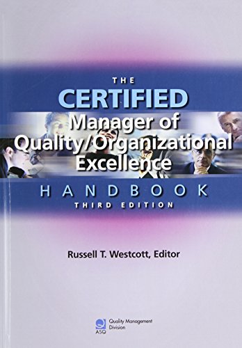 the certified manager of quality organizational excellence handbook 3rd edition russell t. westcott