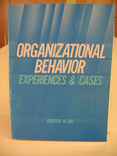 organizational behavior experiences and cases 1st edition dorothy marcic 0314999744, 9780314999740