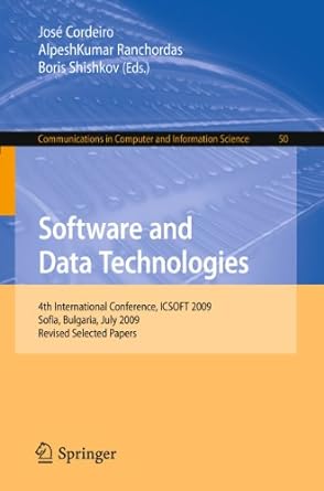 software and data technologies 2009 1st edition jose cordeiro ,alpeshkumar ranchordas ,boris shishkov