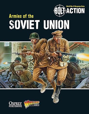 bolt action armies of the soviet union 1st edition warlord games ,andy chambers ,peter dennis 1780960905,