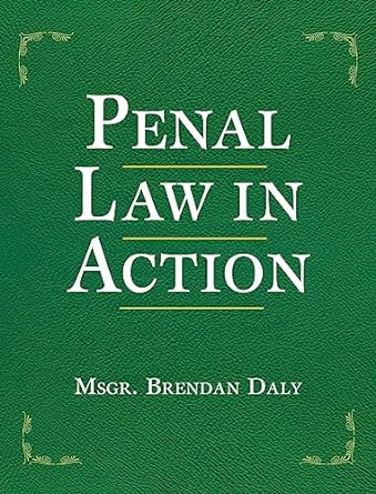 penal law in action 1st edition msgr. brendan daly 0809156458, 978-0809156450