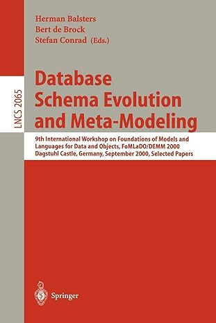database schema evolution and meta modeling 2000 1st edition herman balsters ,bert de brock ,stefan conrad