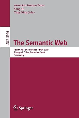the semantic web 2009 1st edition yong-jiang yu ,ying ding 3642108709, 978-3642108709