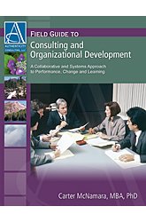 Field Guide To Consulting And Organizational Development A Collaborative And Systems Approach To Performance Change And Learning