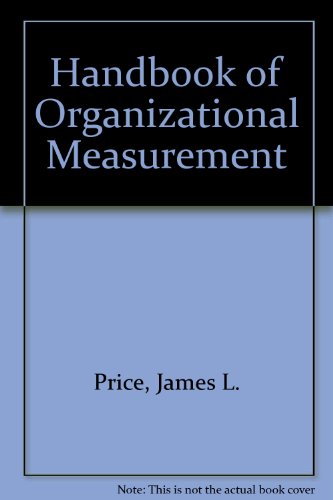 handbook of organizational measurement 1st prinitng/binding showing edition james l. price 0887303862,
