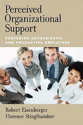 perceived organizational support fostering enthusiastic and productive employees 1st edition robert