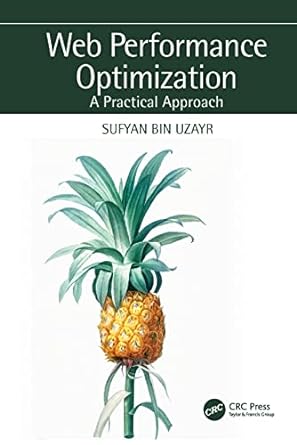 web performance optimization a practical approach 1st edition sufyan bin uzayr 1032067594, 978-1032067599