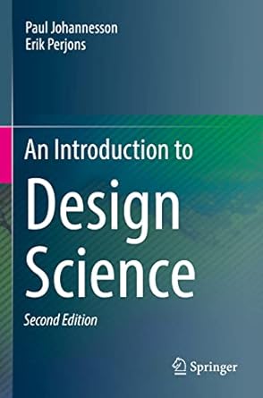 an introduction to design science 2nd edition paul johannesson ,erik perjons 3030781348, 978-3030781347