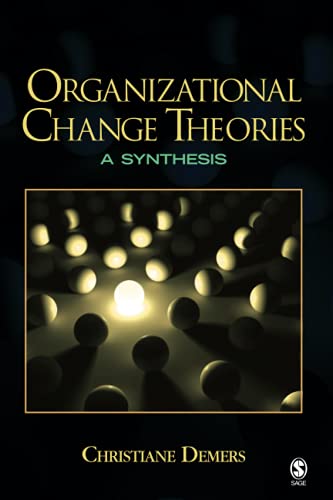 organizational change theories a synthesis 1st edition christiane demers 0761929320, 9780761929321