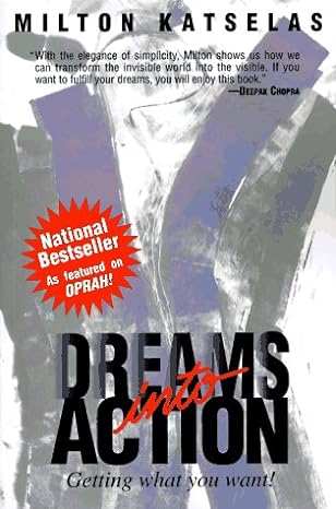dreams into action getting what you want 1st edition milton katselas 0787112615, 978-0787112615