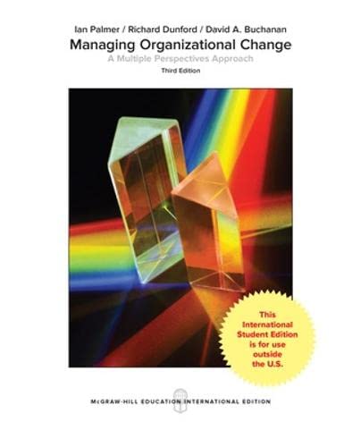 managing organizational change a multiple perspectives approach 3rd edition ian palmer 1259255115,
