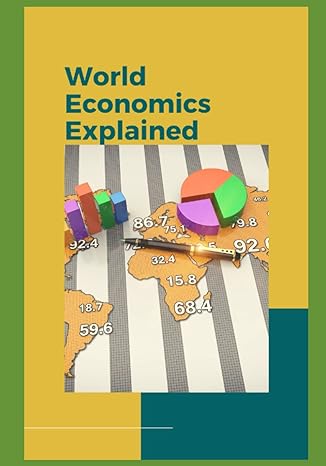world economics explained 1st edition paul fink 8390462829, 979-8390462829