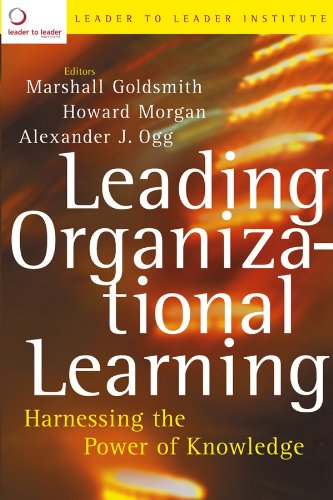leading organizational learning harnessing the power of knowledge 1st edition howard morgan, marc j.