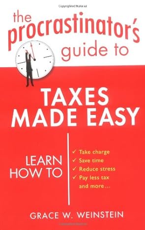the procrastinators guide to taxes made easy 1st edition grace w. weinstein 0451211065, 978-0451211064