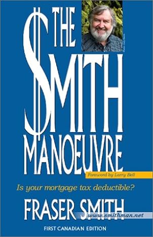 the smith manoeuvre 1st edition fraser smith 1553696417, 978-1553696414