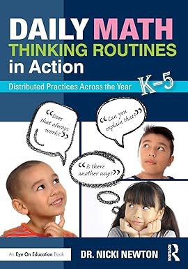 daily math thinking routines in action distributed practices across the year 1st edition nicki newton