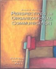 perspectives on organizational communication 1st edition tom d. daniels,  barry k. spiker 0697201341,