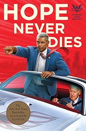 hope never dies an obama biden mystery 1st edition andrew shaffer 1683690397, 978-1683690399