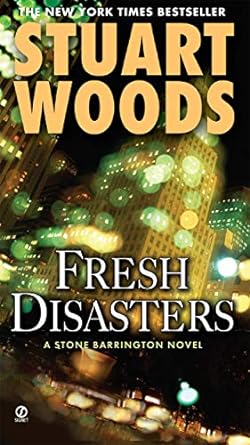 fresh disasters a stone barrington novel 1st edition stuart woods 0451221656, 978-0451221650